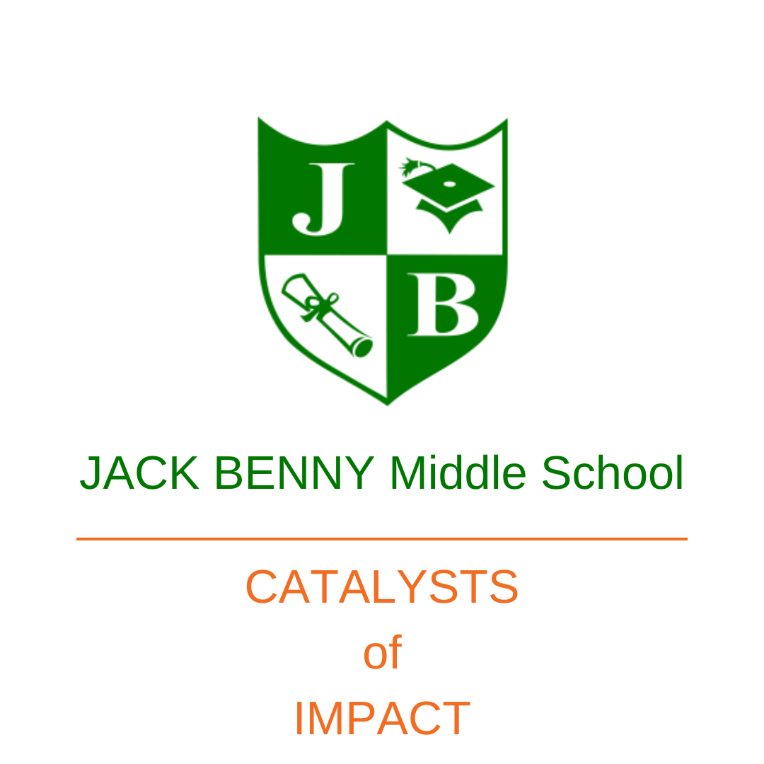 Catalysts of Impact - Jack Benny Middle School